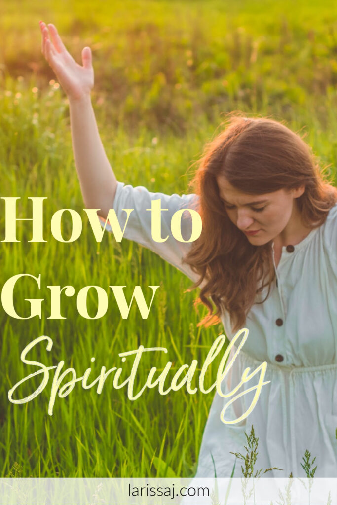 How to Grow Spiritually woman worshipping in field