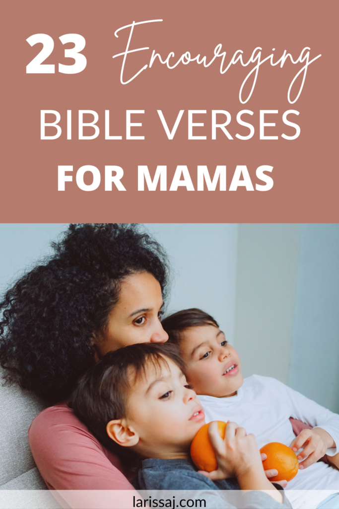 Encouraging bible verses for moms text with mother sitting with her sons