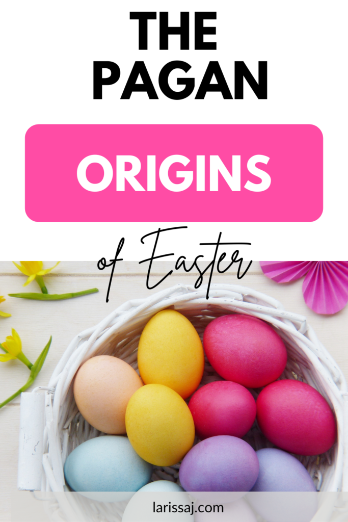 The True Meaning of Easter. The Pagan Origins of Easter. Pastel colored Easter eggs in a white Easter basket