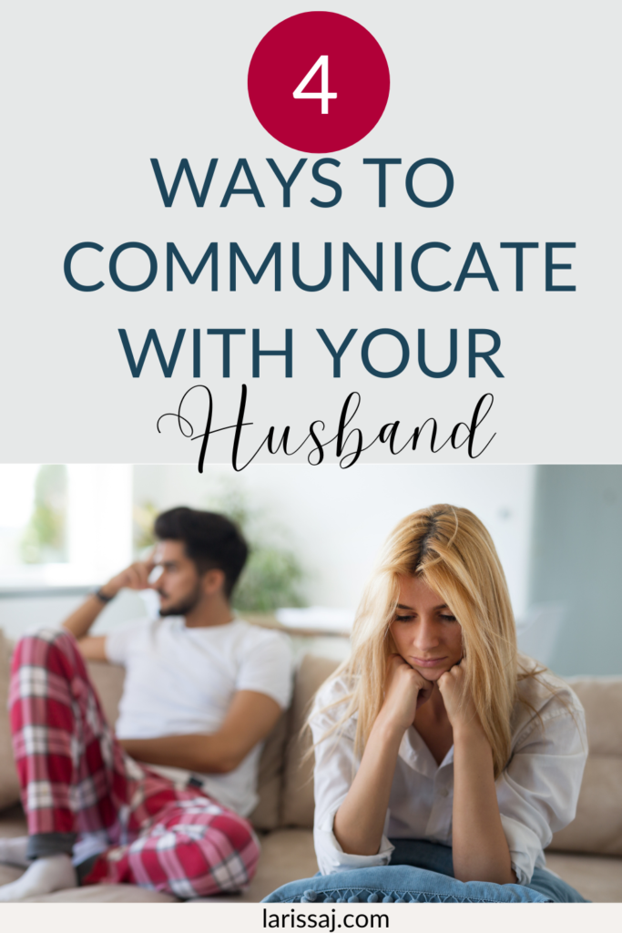 How to communicate effectively with your husband